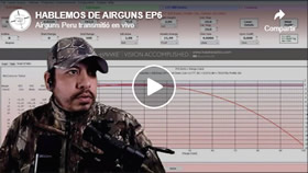 HABLEMOS DE AIRGUNS EP6 Tema de hoy 08-08-20: Miras telescópicas